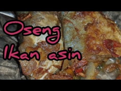 Oseng Ikan Asin Youtube