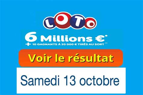 Résultat LOTO FDJ tirage du Samedi 13 Octobre 2018 En Ligne