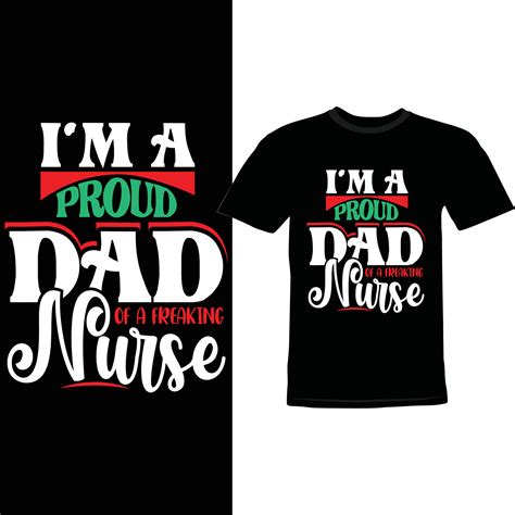 Im A Proud Dad Of A Freaking Awesome Nurse Greeting Graphic Shirt