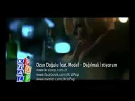 Ozan Do Ulu Feat Model Da Lmak Stiyorum Youtube