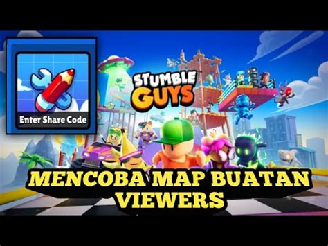 COBAIN MAP BUATAN KALIAN LIVE MABAR STUMBLE GUYS YouTube