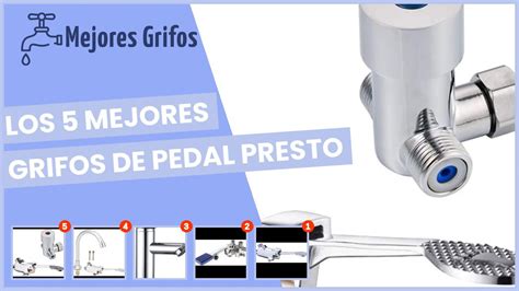 Los 5 Mejores Grifos De Pedal Presto YouTube