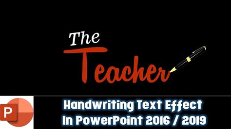 Handwriting Text Effect Animation In Powerpoint The Teacher