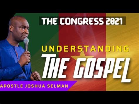 THE CONGRESS 2021 Understanding The Gospel With Apostle Joshua