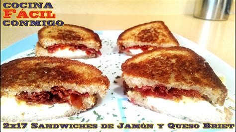 Cocina Fácil Conmigo 2x17 Sandwiches Tostados de Jamón Serrano y