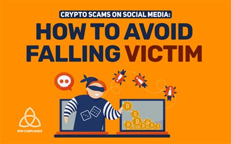 Crypto Scams On Social Media How To Avoid Falling Victim BTM Compliance