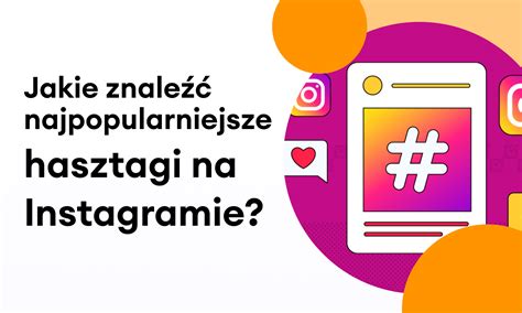 Jak znaleźć najpopularniejsze hashtagi na Instagramie Lajki24 pl