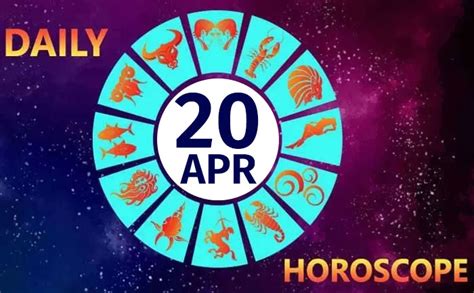 Daily Horoscope 20th April 2020 Check Astrological Prediction For