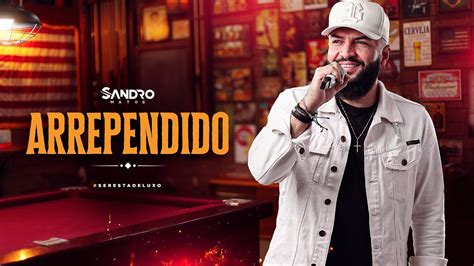 Arrependido SANDRO MATOS DVD Seresta De Luxo YouTube