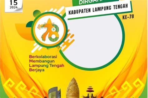 2 Link Twibbon Hari Jadi Kabupaten Lampung Tengah Ke 78 Tahun 15 Juni