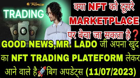 Good News Meta Force Mr Lado Nft Trading Plateform