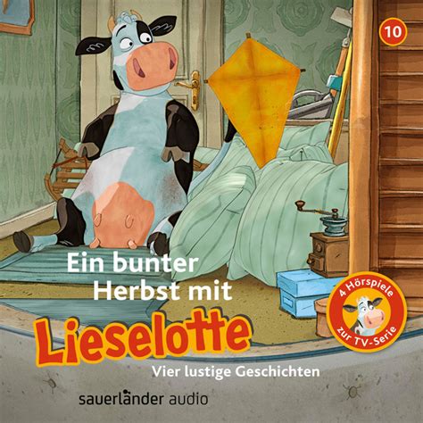 Kapitel Folge Ein Bunter Herbst Mit Lieselotte Vier H Rspiele