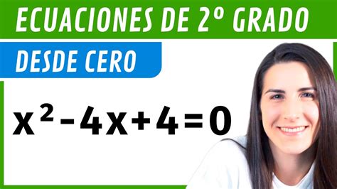 Ecuaciones De Segundo Grado Desde Cero F Rmula Incompletas Con