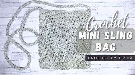 Crochet Mini Sling Bag Crochet By Efsha Youtube