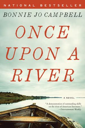 Once Upon a River | Bonnie Jo Campbell | W. W. Norton & Company