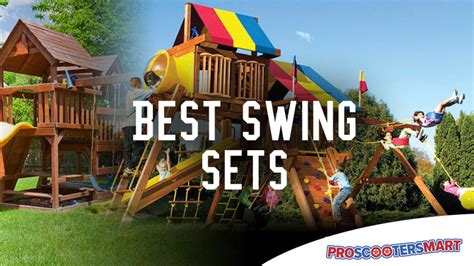 10 Best Swing Sets For Any Size Yard Proscootersmart