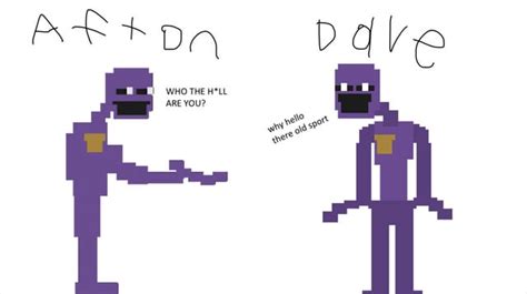 William Afton Fnaf Meets Dave R Dsaf