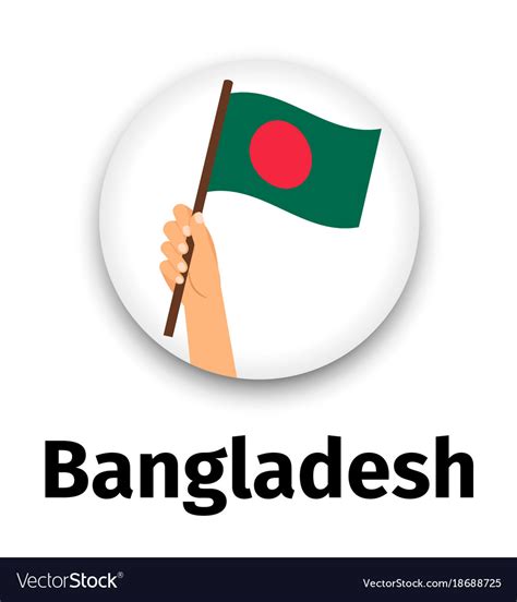 Bangladesh Flag In Hand Round Icon Royalty Free Vector Image