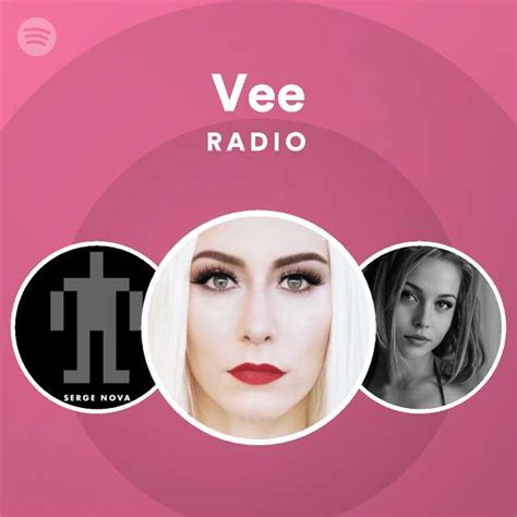 Vee Radio Playlist By Spotify Spotify