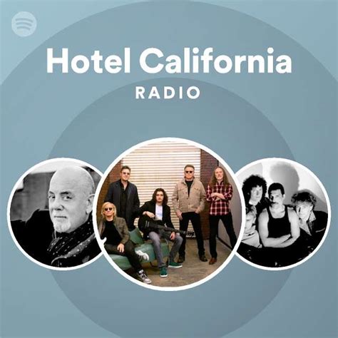 Hotel California Radio Playlist By Spotify Spotify