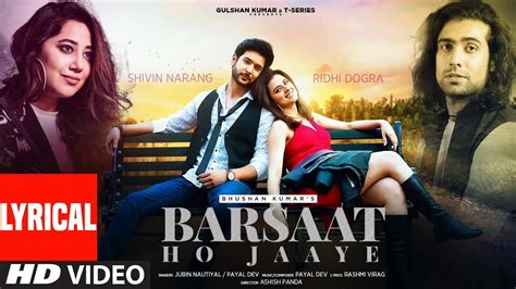 Check Out Latest Hindi Video Lyrical Song Barsaat Ho Jaaye Sung By