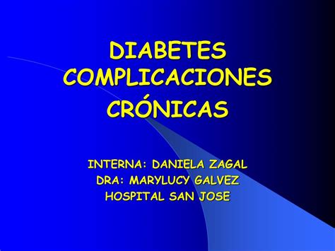 Ppt Diabetes Complicaciones Cr Nicas Interna Daniela Zagal Dra