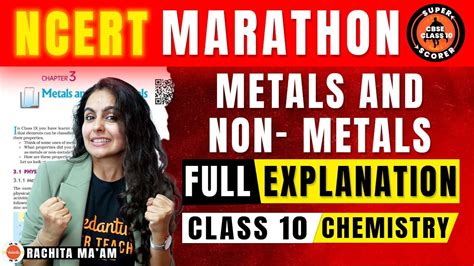 Ncert Marathon Metals And Non Metals Class Full Chapter