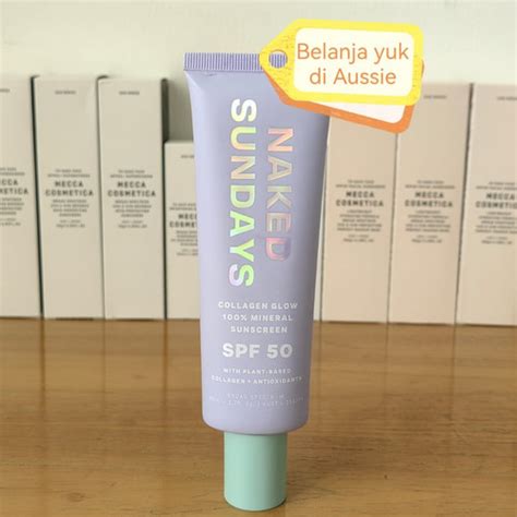 Jual NAKED SUNDAYS SPF 50 Collagen Glow 100 Mineral Sunscreen 80mL