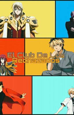 El Club De Los Rechazados Fundacion Del Club Wattpad