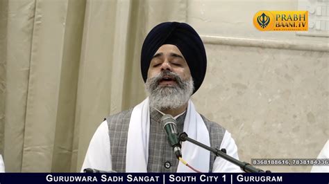 Bhai Shokeen Singh Ji Hazuri Ragi Sri Darbar Sahib G Sadh Sangat