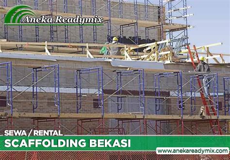 Sewa Scaffolding Bekasi Harga Terjangkau Promo