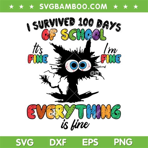 100 Days Of School Its Fine Im Fine Everything Is Fine Svg Png