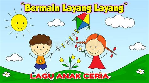 Lagu Anak Indonesia Bermain Layang Layang Lagu Anak Terpopuler Lagu