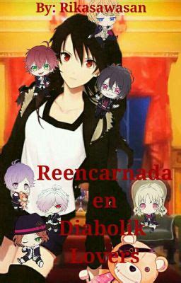 Reencarnada En Diabolik Lovers Editando Cap El Despertar Wattpad