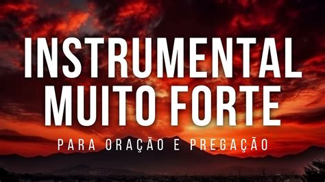 FUNDO MUSICAL MUITO FORTE ORAÇÃO PREGAÇÃO YouTube