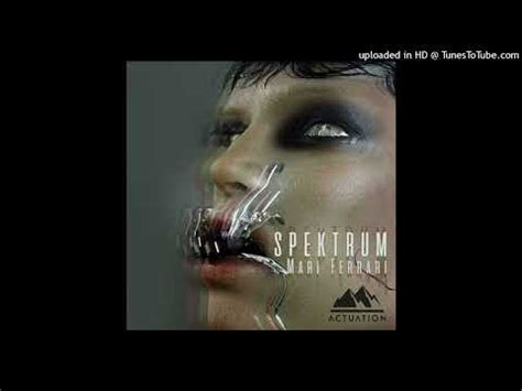 Mari Ferrari Spektrum Extended Mix Actuation Youtube