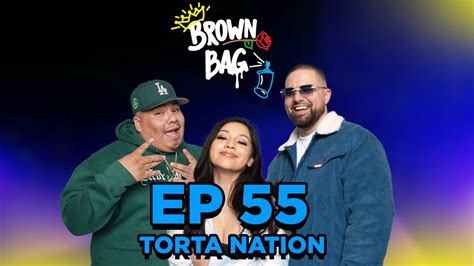 Ep Torta Nation Brown Bag Podcast Youtube