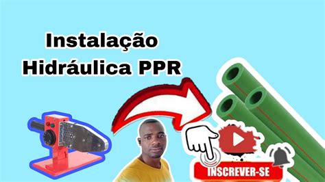 Aprende Comigo Como Fazer Canaliza O Hidr Ulica Ppr D Like No Meu