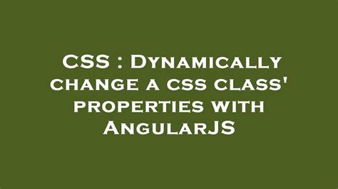 Css Dynamically Change A Css Class Properties With Angularjs Youtube