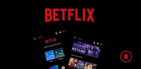 Betflix Apk Espa Ol Ltima Versi N Descargar Gratis