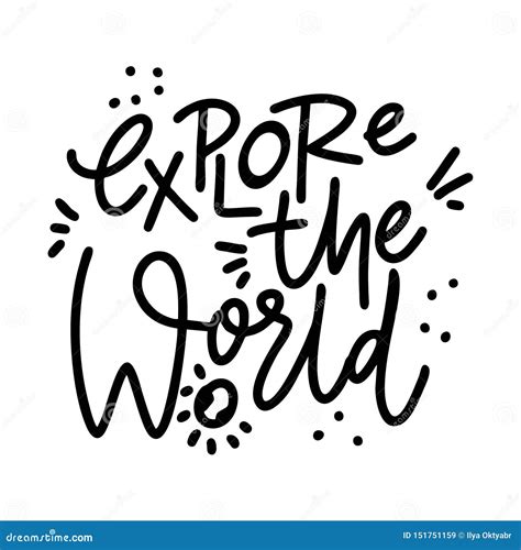 Explore The World Phrase Hand Drawn Vector Lettering Motivational