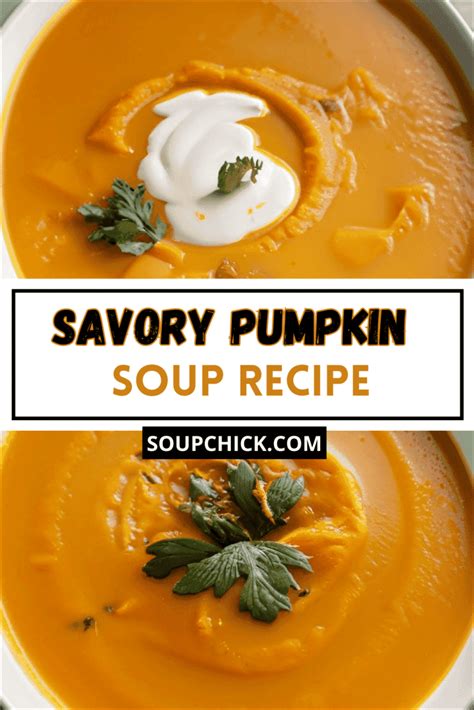 20 Minutes Savory Pumpkin Soup Recipe With Unique Toppings Soup Chick