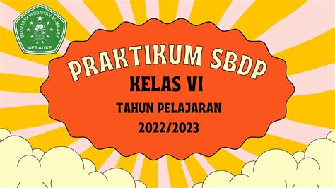 Praktikum Seni Budaya Dan Prakarya Kelas Vi Madrasah Ibtidaiyah Al Ma