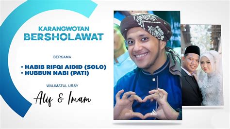 Live Hubbun Nabi Dan Habib Rifqi Aidid Solo Bersholawat Walimatul