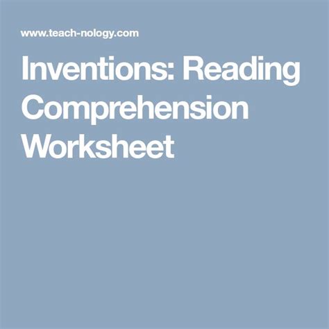 Inventions Reading Comprehension Worksheet Reading Comprehension