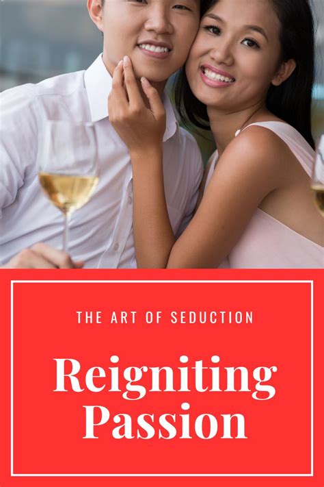 The Art Of Seduction After Breakup Reigniting The Spark Chi Rho Dating