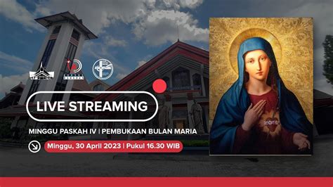 Misa Online Minggu Paskah Iv Pembukaan Bulan Maria Minggu April