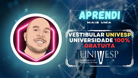 Vestibular Univesp Universidade Gratuita Youtube