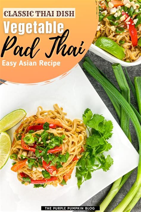 Classic Minute Vegetable Pad Thai Recipe For Noodle Lovers