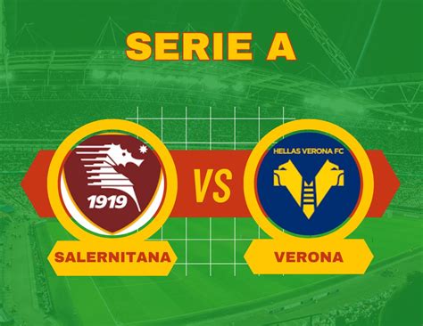 Pronostico Salernitana Verona Quote Scommesse E Risultato Esatto